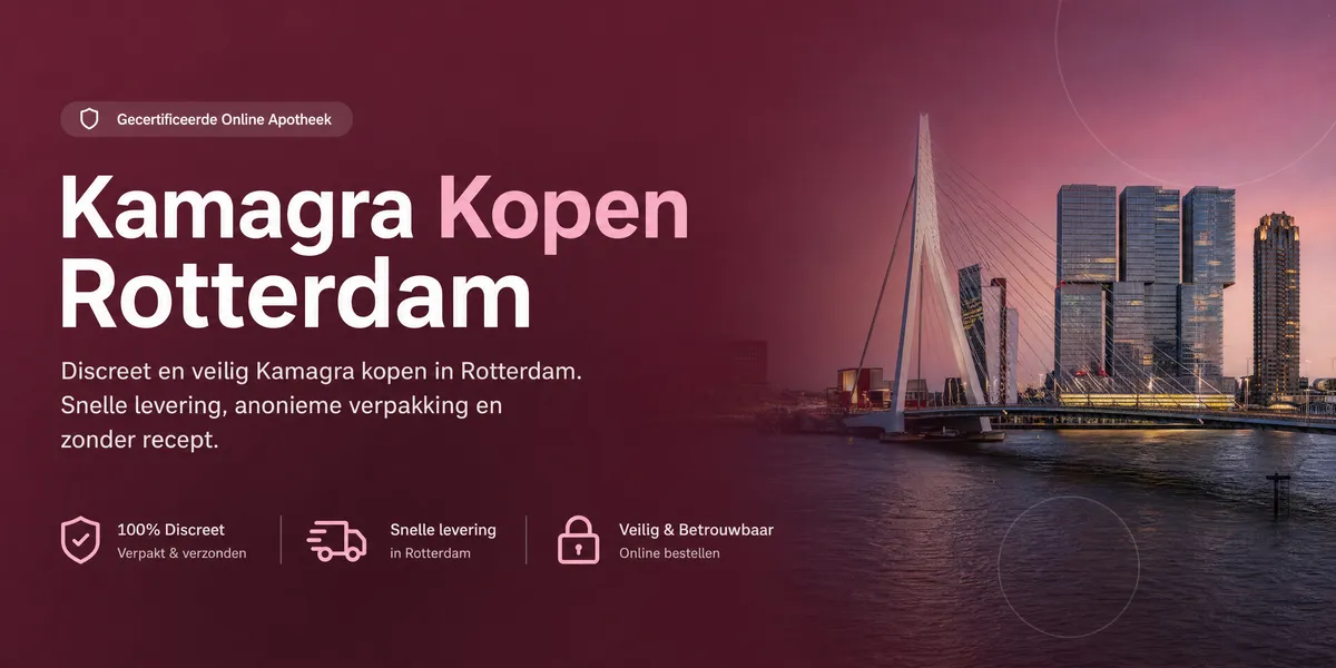 Kamagra Kopen in Rotterdam: Veilig & Discreet Online Bestellen